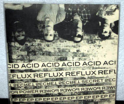ACID REFLUX "Secret Power" 7" (No Way) ACID REFLUX "Secret Power" 7" (No Way)